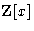 ${\mathbf Z}[x]$