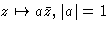 $z \mapsto a\bar{z}, \vert a\vert = 1$